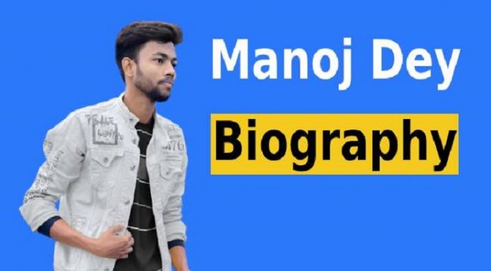 Manoj Dey Biography