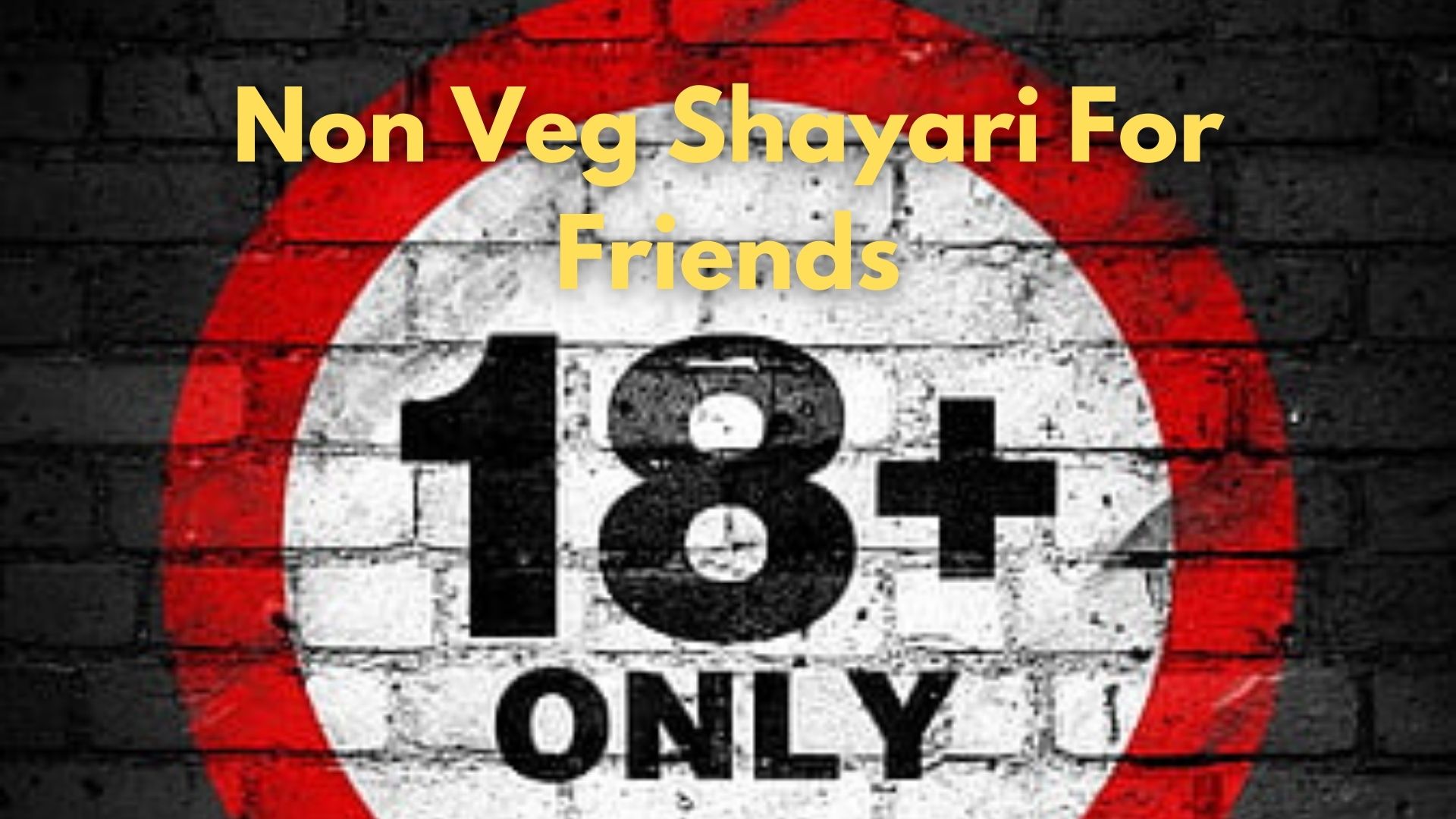 18+ Shayari For Friends 2022 | Best Non Veg Shayari For Friends