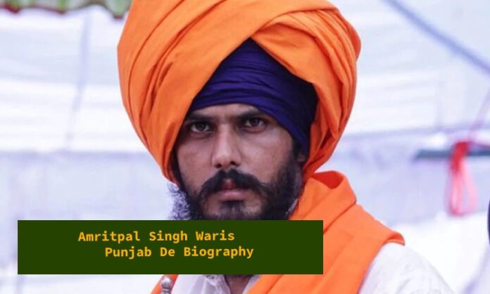 Amritpal Singh Waris Punjab De