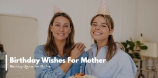 Birthday Wishes For Mother | Birthday Quotes For Mother