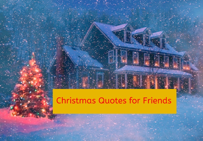 Christmas Quotes for Friends