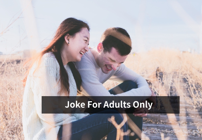 Joke For Adults Only
