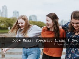 100+ Heart Touching Lines & Quotes To Express Your Deep Feelings