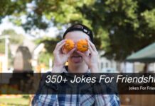 350+ Jokes For Friendship | Jokes For Friends