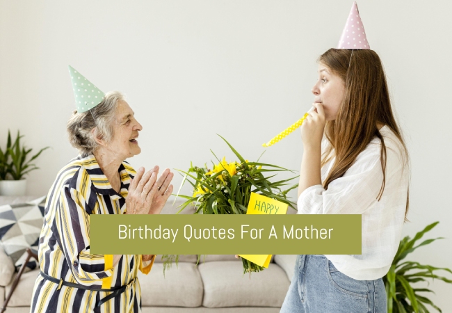 Birthday Quotes For A Mother