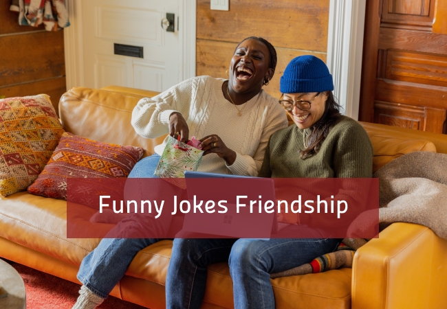 Funny Jokes Friendship