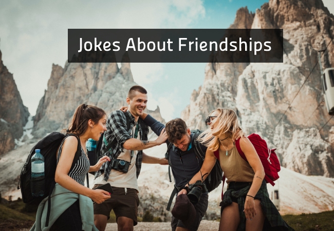 Jokes About Friendships