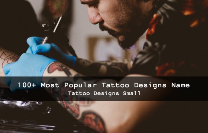100+ Most Popular Tattoo Designs Name Tattoo Designs Small