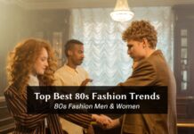 Top Best 80s Fashion Trends, 80s Fashion Men & Women
